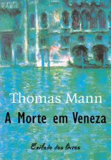 Morte Em Veneza  -  Thomas Mann