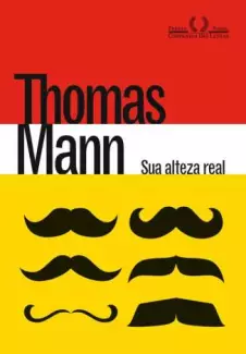 Sua Alteza Real  -  Thomas Mann