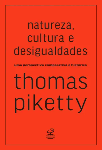 Natureza, Cultura e Desigualdades - Thomas Piketty