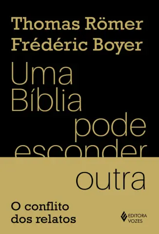 Uma Bíblia pode Esconder a Outra - Thomas Römer