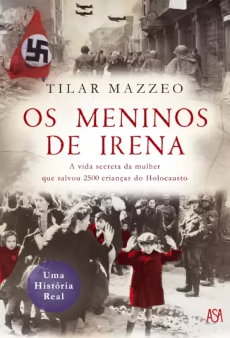 Os Meninos de Irena  -  Tilar J. Mazzeo