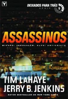 Assassinos Deixados Para Tras  Vol 6  -  Tim LaHaye