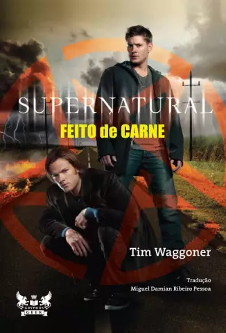 Supernatural  -  Feito de Carne - Tim Waggoner