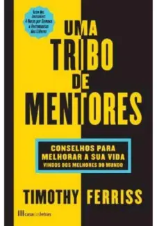 Uma Tribo de Mentores - Timothy Ferris