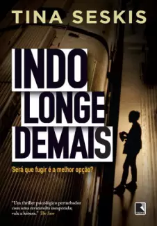 Indo Longe Demais  -  Tina Seskis