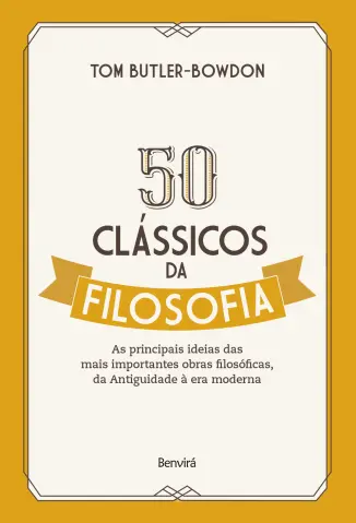 50 Classicos da Filosofia - Tom Butler-Bowdon