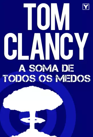 A Soma de todos os medos  -  Tom Clancy