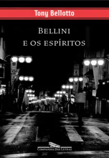 Bellini e os Espiritos - Tony Bellotto