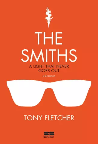 The Smiths: A Light That Never Goes Out  -  Tony Fletcher