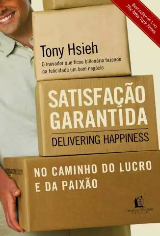 Satisfação Garantida  -  Tony Hsieh