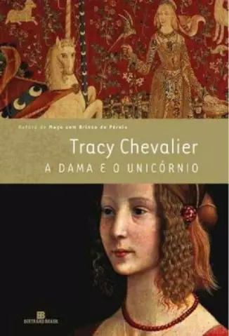 A Dama e o Unicórnio  -  Tracy Chevalier