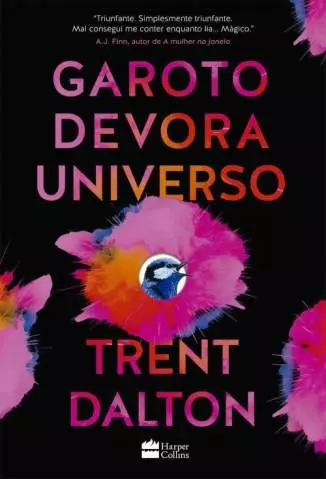 Garoto Devora Universo  -  Trent Dalton