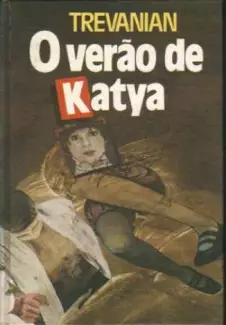 O Verão de Katya  -  Trevianian