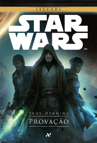 Star Wars: Provação  -  Troy Denning