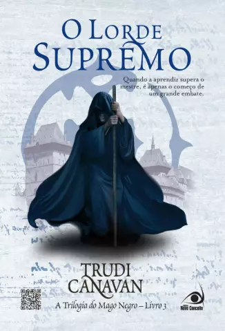 O Lorde Supremo  -  A Trilogia Do Mago Negro   - Vol.  3  -  Trudi Canavan