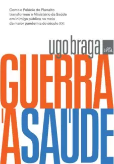 Guerra à Saúde  -  Ugo Braga