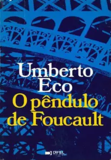 O Pêndulo de Foucault   -  Umberto Eco