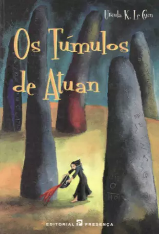Os Túmulos de Atuan  -  Ciclo Terramar   - Vol.   2 - Ursula K. Le Guin