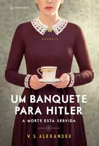 Um Banquete para Hitler  -  V. S. Alexander