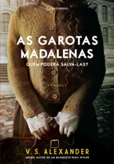 As Garotas Madalenas - V. S. Alexander