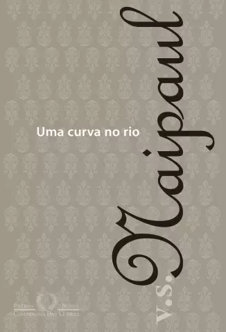 Uma Curva no Rio  -  V. S. Naipaul