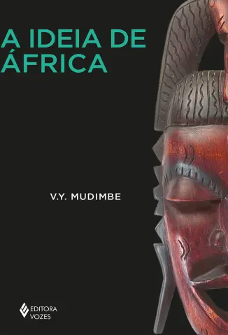 A ideia de África - V. Y. Mudimbe