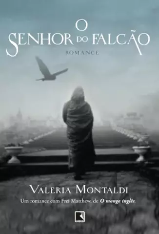 O Senhor do Falcão  -  Valeria Montaldi   