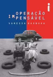 Operação Impensável  -  Vanessa Barbara