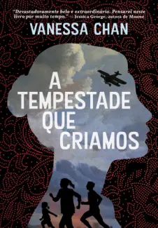 A Tempestade Que Criamos - Vanessa Chan