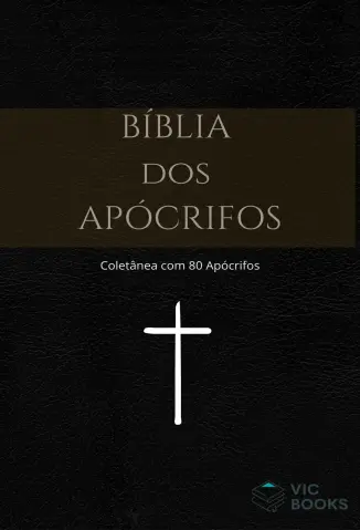 Bíblia dos Apócrifos - Vários Autores