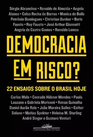 Democracia Em Risco, 22 Ensaios Sobre o Brasil  -  Vários Autores