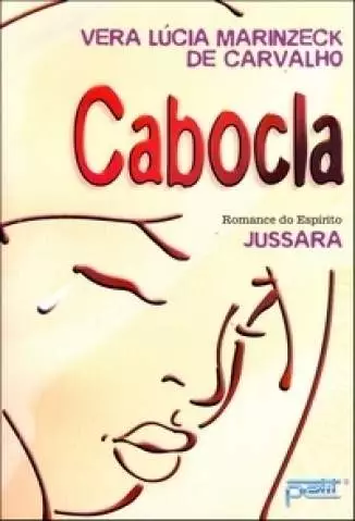 Cabocla  -  Vera Lúcia Marinzeck de Carvalho