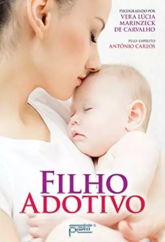 Filho Adotivo  -  Vera Lúcia Marinzeck de Carvalho
