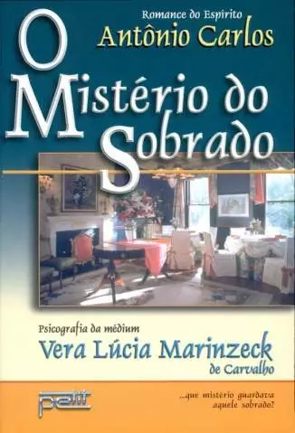 O Mistério do Sobrado  -  Vera Lúcia Marinzeck de Carvalho