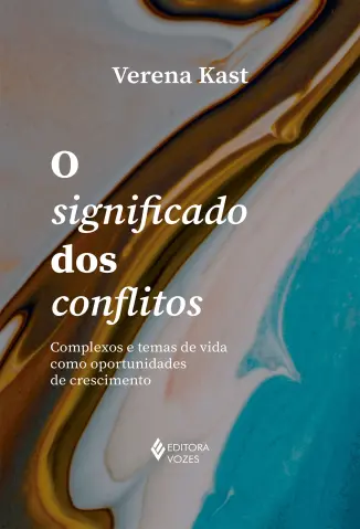 O Significado dos Conflitos - Verana Kast