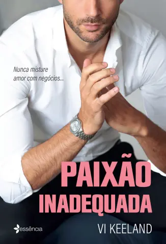 Paixão inadequada - Vi Keeland