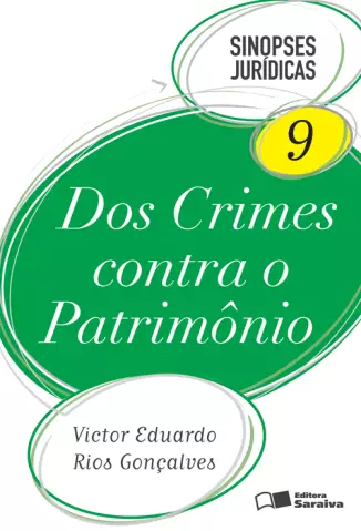 Dos Crimes contra o Patrimônio - Col. Sinopses Jurídicas   - Vol.  9  -  Victor Eduardo Rios Gonçalves