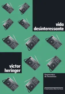 Vida Desinteressante - Victor Heringer