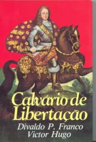 Calvário de Libertação - Victor Hugo