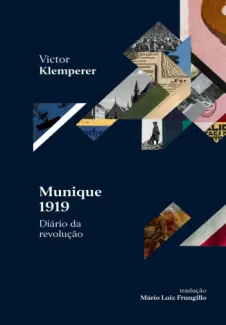 Munique 1919: Diario da Revolução - Victor Klemperer