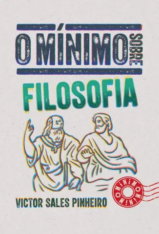 O Minimo Sobre Filosofia - Victor Sales Pinheiro