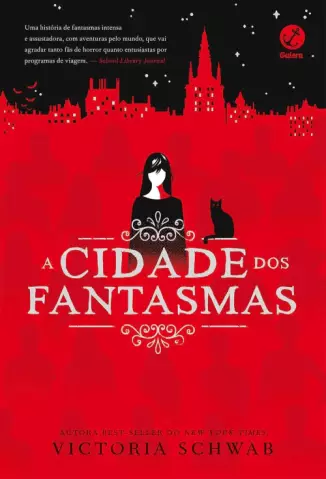 A Cidade Dos Fantasmas  -  Cassidy Blake  - Vol.  01  -  Victoria Schwab