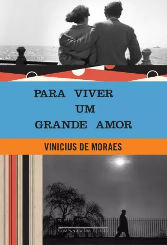 Para Viver Um Grande Amor  -  Vinicius de Moraes