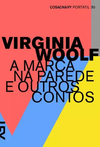 A Marca na Parede  -  Virgínia Woolf