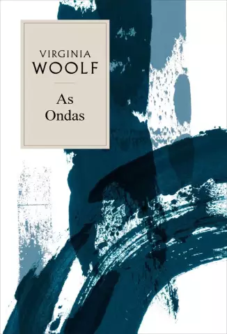 As Ondas  -  Virginia Woolf