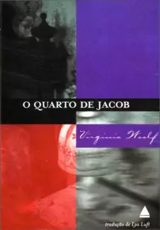 O Quarto de Jacob  -  Virginia Woolf