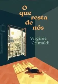 O que Resta de nos - Virginie Grimaldi