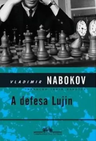 A Defesa Lujin  -  Vladimir Nabokov