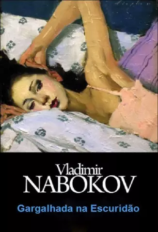 Gargalhada na Escuridão - Vladimir Nabokov