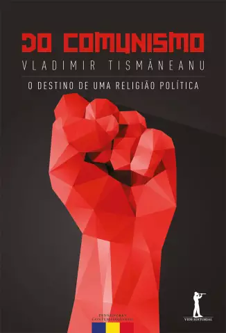 Do Comunismo  -  Vladimir Tismăneanu